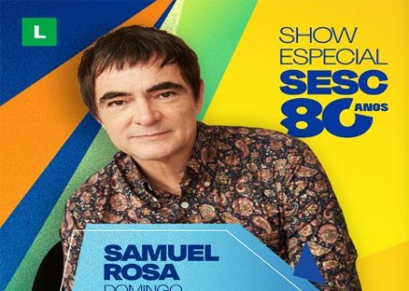 Sesc comemora 80 anos com grande show de Samuel Rosa em Campo Grande